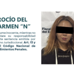 Rocío del Carmen N, investigada por homicidio y desaparición